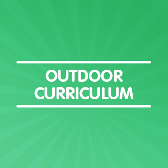 Outdoor Curriculum